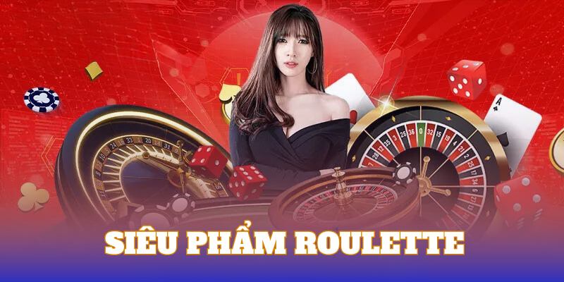 Tận hưởng siêu phẩm giải trí Roulette với vô số bàn cược sang trọng