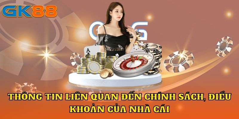 Thông tin liên quan đến điều khoản của nhà cái